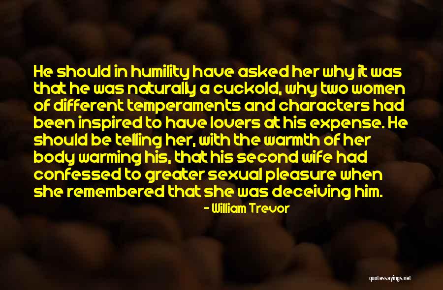 Cheating With Wife Quotes By William Trevor Cheating With Wife Quotes By William Trevor