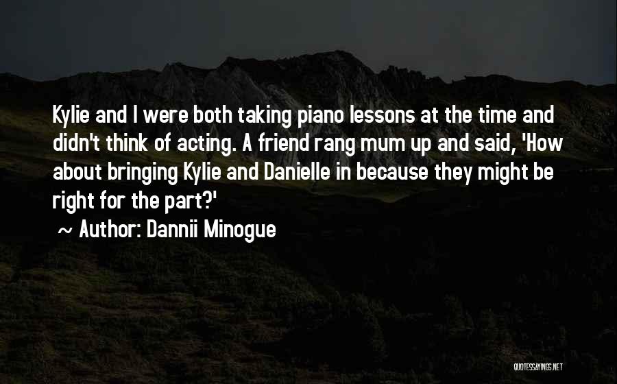 Checchetto Quotes By Dannii Minogue