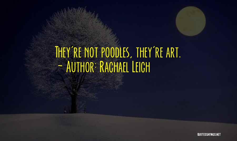 Checchetto Quotes By Rachael Leigh