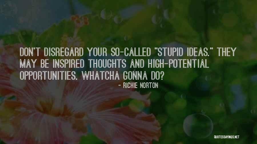 Chechopoulos Quotes By Richie Norton Chechopoulos Quotes By Richie Norton