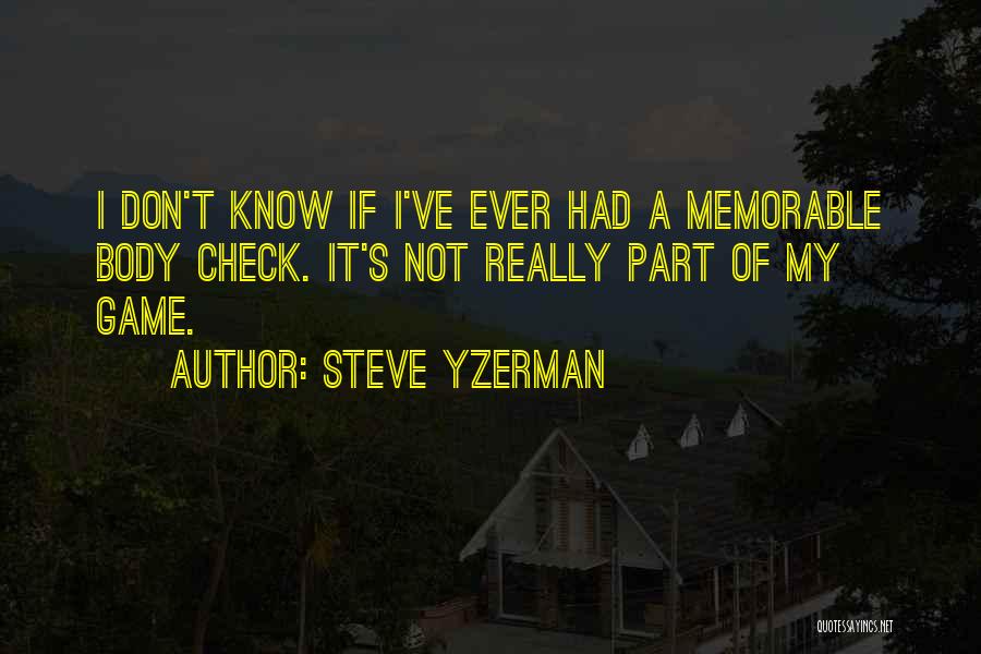 Check It Out Memorable Quotes By Steve Yzerman