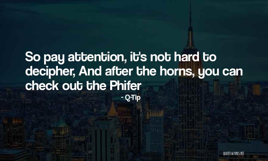 Check It Out Quotes By Q-Tip Check It Out Quotes By Q-Tip