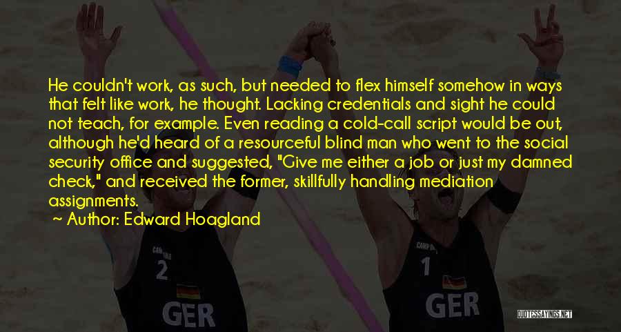 Check Me Out Quotes By Edward Hoagland