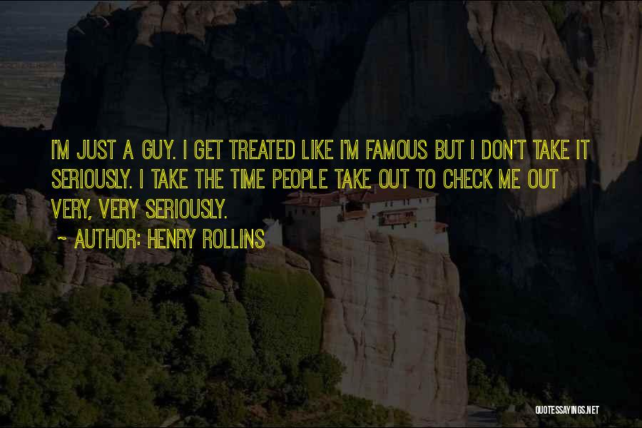 Check Me Out Quotes By Henry Rollins
