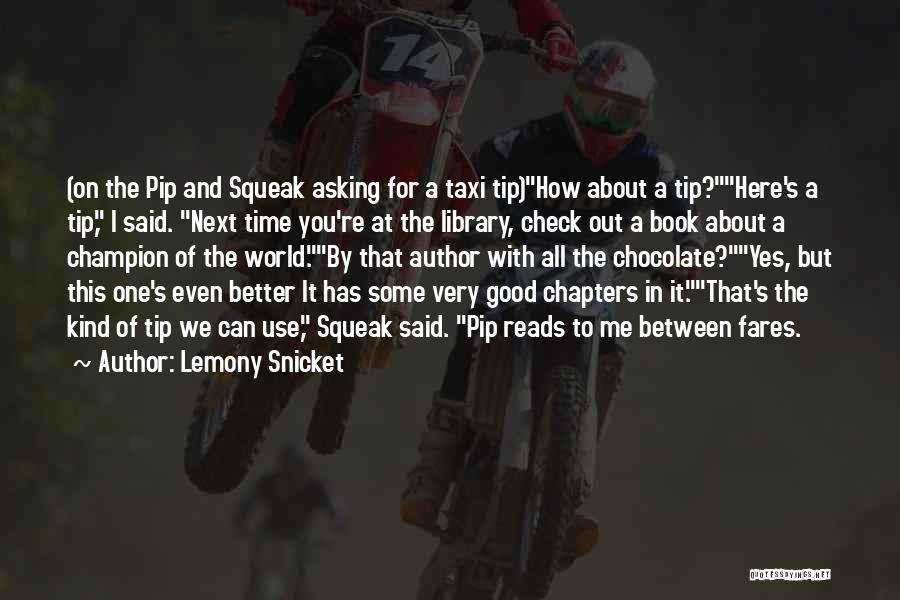 Check Me Out Quotes By Lemony Snicket