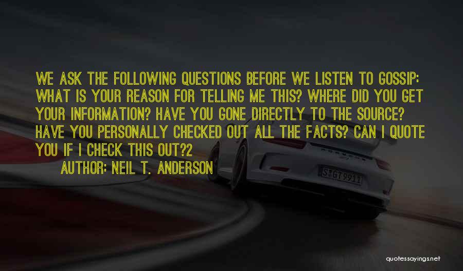 Check Me Out Quotes By Neil T. Anderson