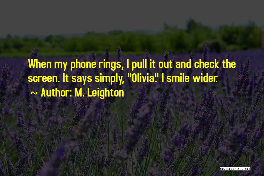 Check Out Quotes By M. Leighton