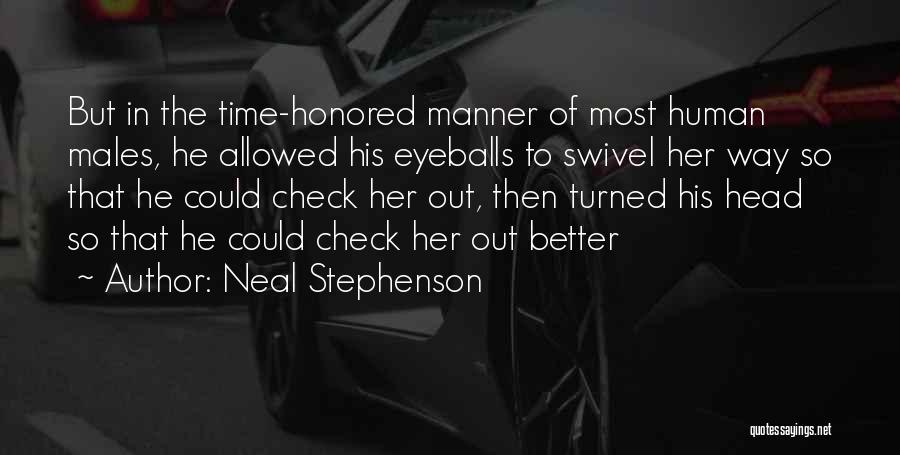 Check Out Quotes By Neal Stephenson