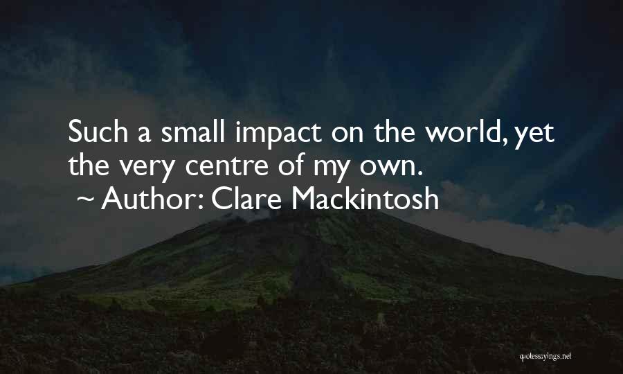 Check The Facts Quotes By Clare Mackintosh