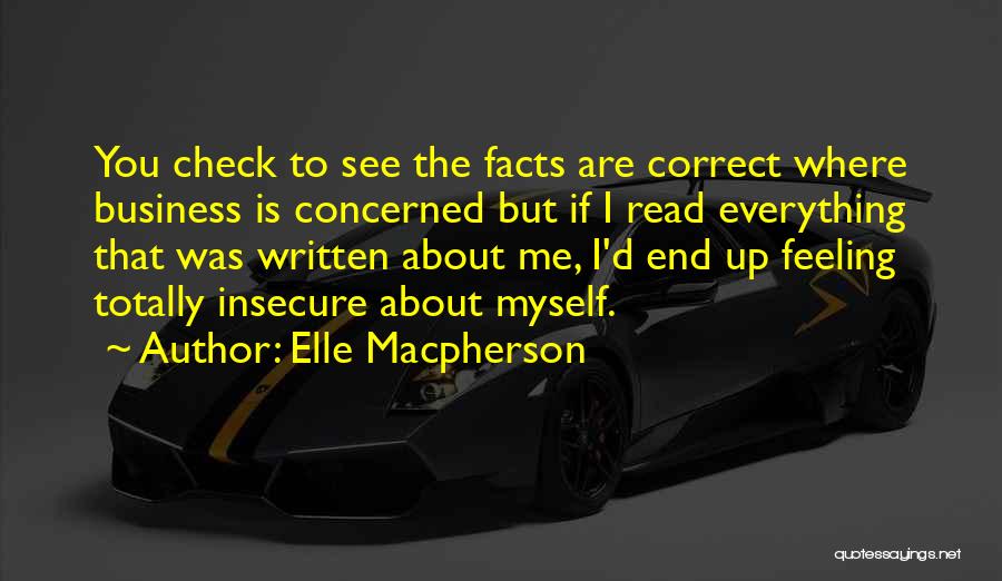 Check The Facts Quotes By Elle Macpherson