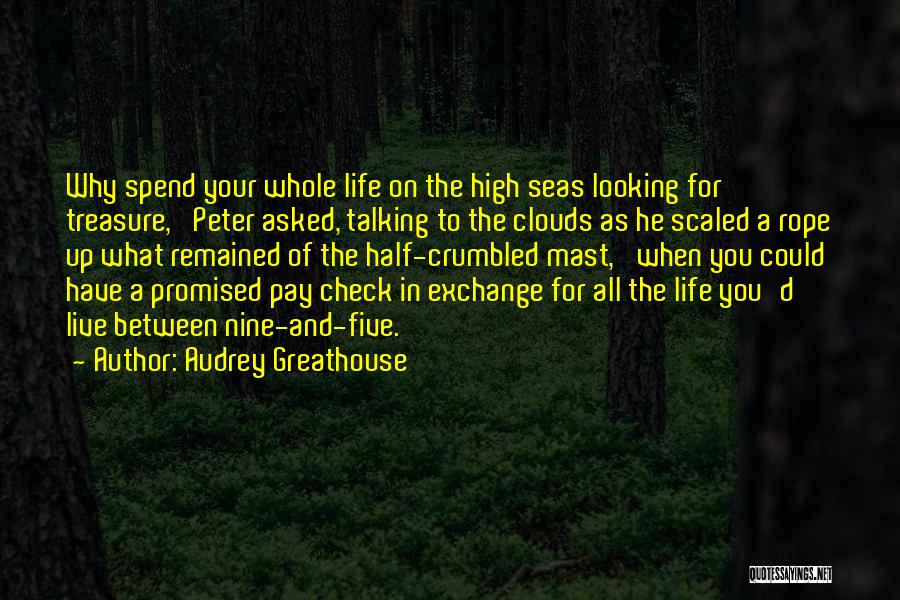 Check Up On You Quotes By Audrey Greathouse