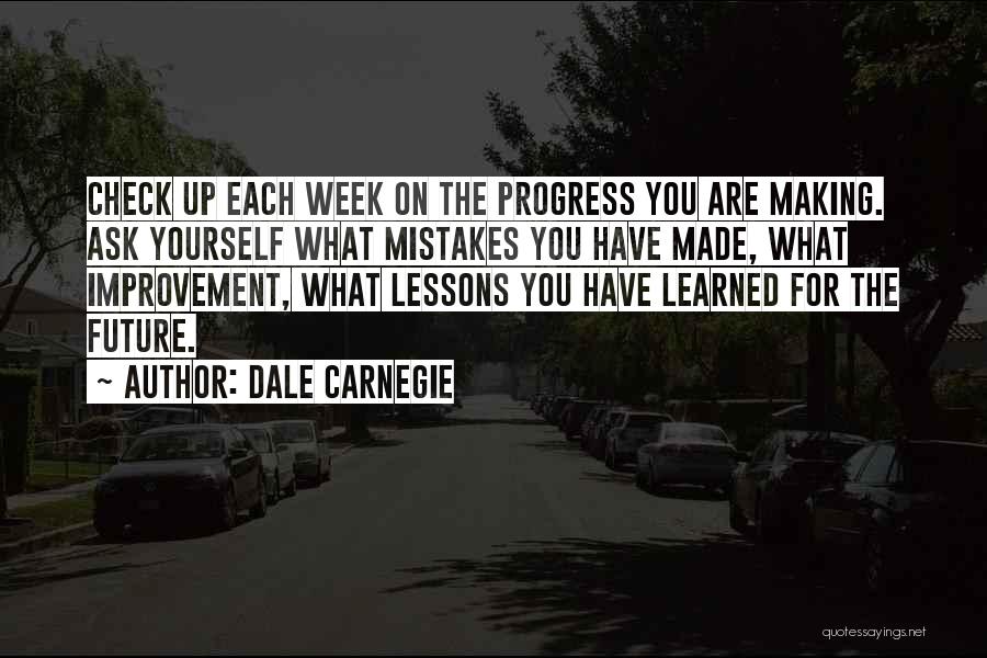 Check Up On You Quotes By Dale Carnegie