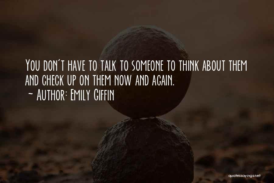 Check Up On You Quotes By Emily Giffin