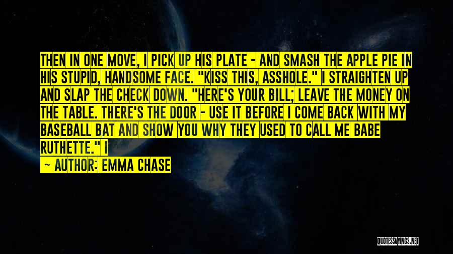 Check Up On You Quotes By Emma Chase