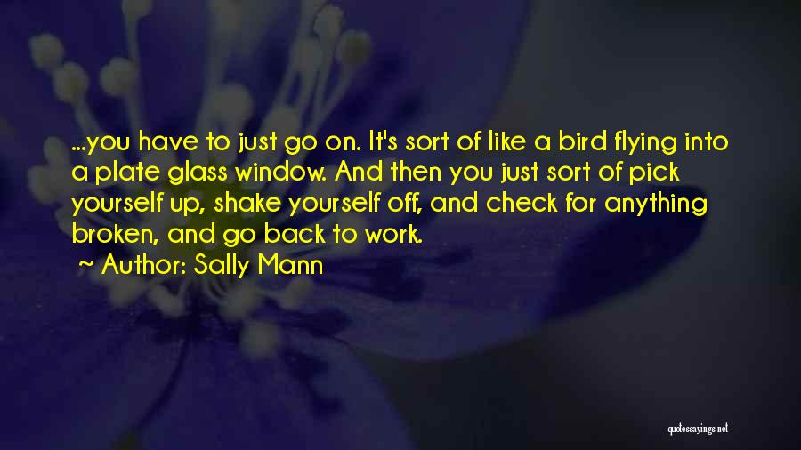 Check Up On You Quotes By Sally Mann