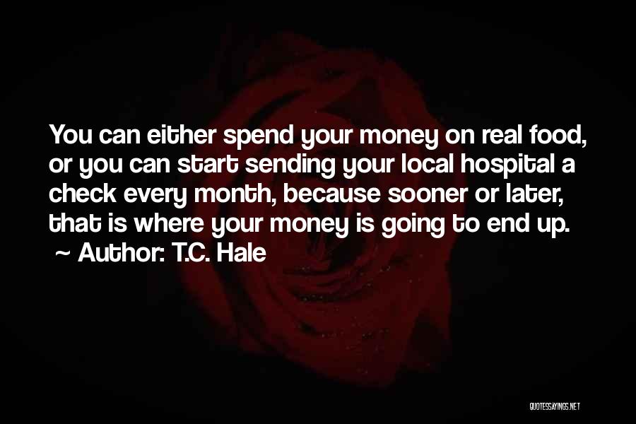 Check Up On You Quotes By T.C. Hale