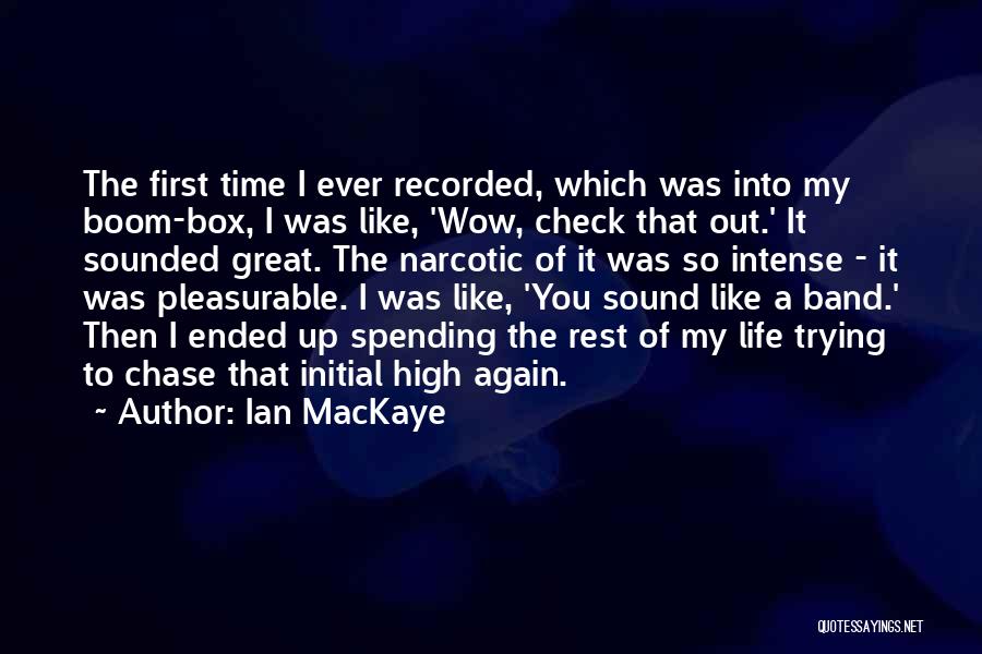 Check Up Quotes By Ian MacKaye