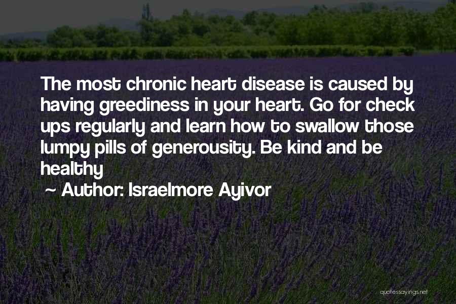 Check Up Quotes By Israelmore Ayivor