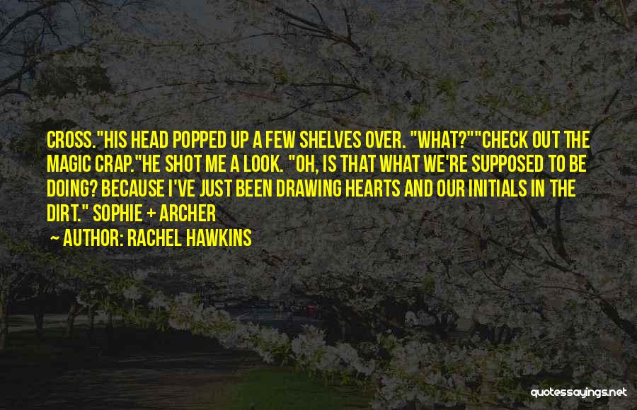 Check Up Quotes By Rachel Hawkins
