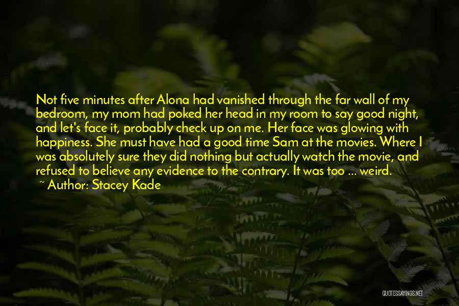 Check Up Quotes By Stacey Kade