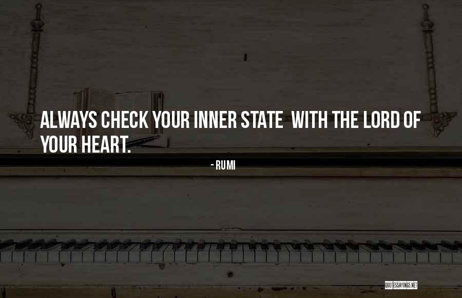 Check Your Heart Quotes By Rumi Check Your Heart Quotes By Rumi