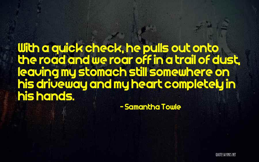 Check Your Heart Quotes By Samantha Towle Check Your Heart Quotes By Samantha Towle