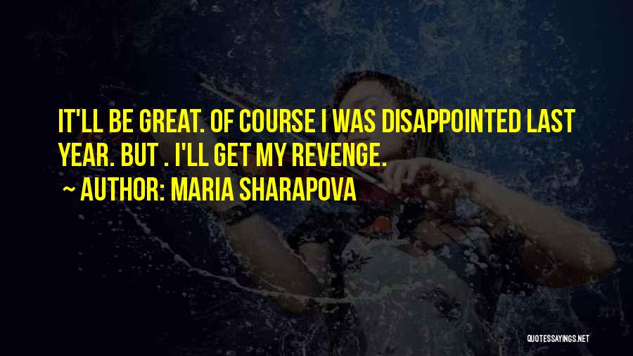 Checked And Balanced Quotes By Maria Sharapova