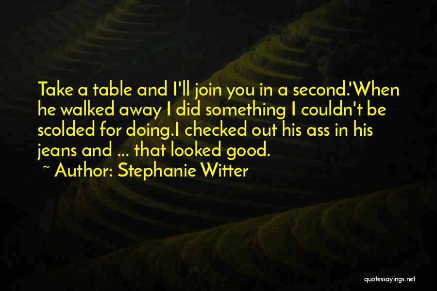 Checked Quotes By Stephanie Witter