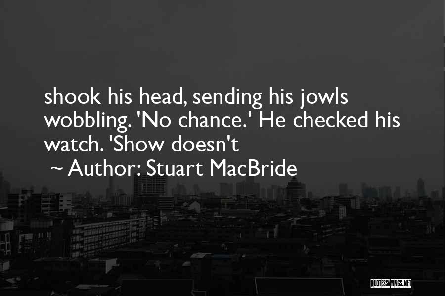 Checked Quotes By Stuart MacBride