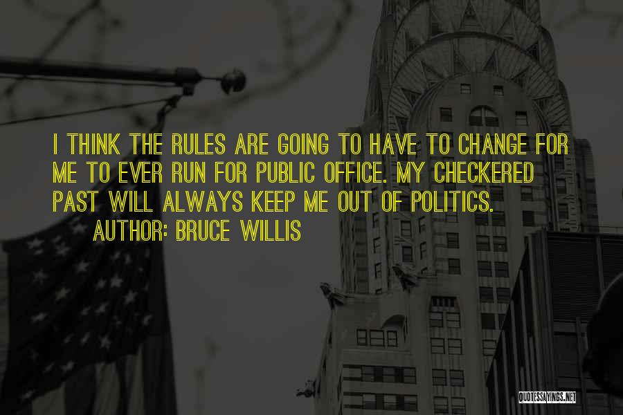 Checkered Past Quotes By Bruce Willis