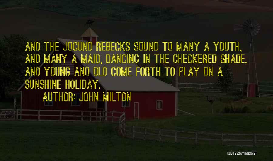 Checkered Past Quotes By John Milton