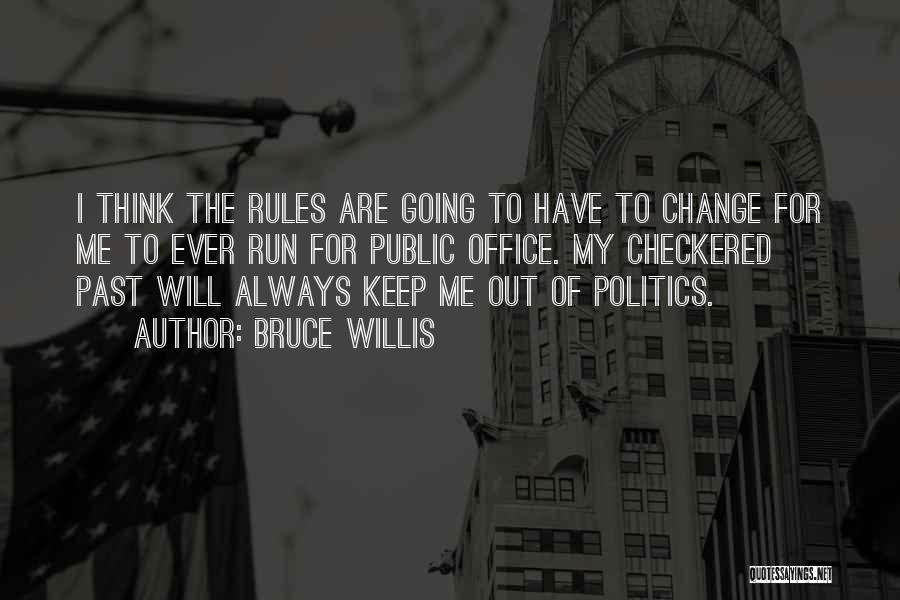 Checkered Quotes By Bruce Willis