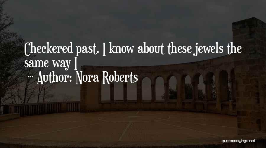 Checkered Quotes By Nora Roberts
