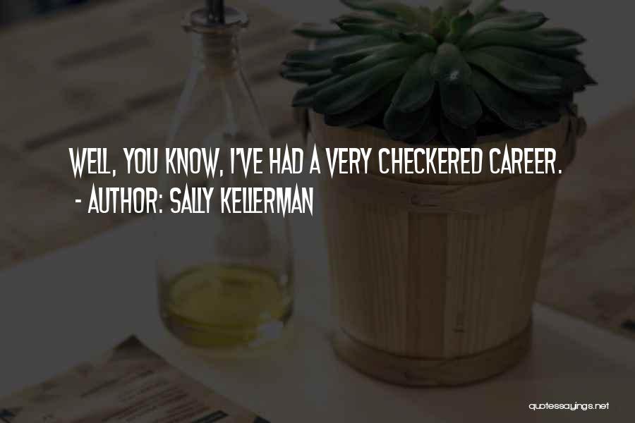 Checkered Quotes By Sally Kellerman