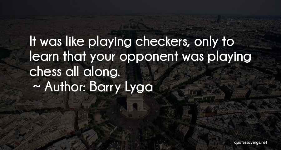 Checkers Quotes By Barry Lyga