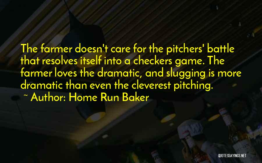 Checkers Quotes By Home Run Baker