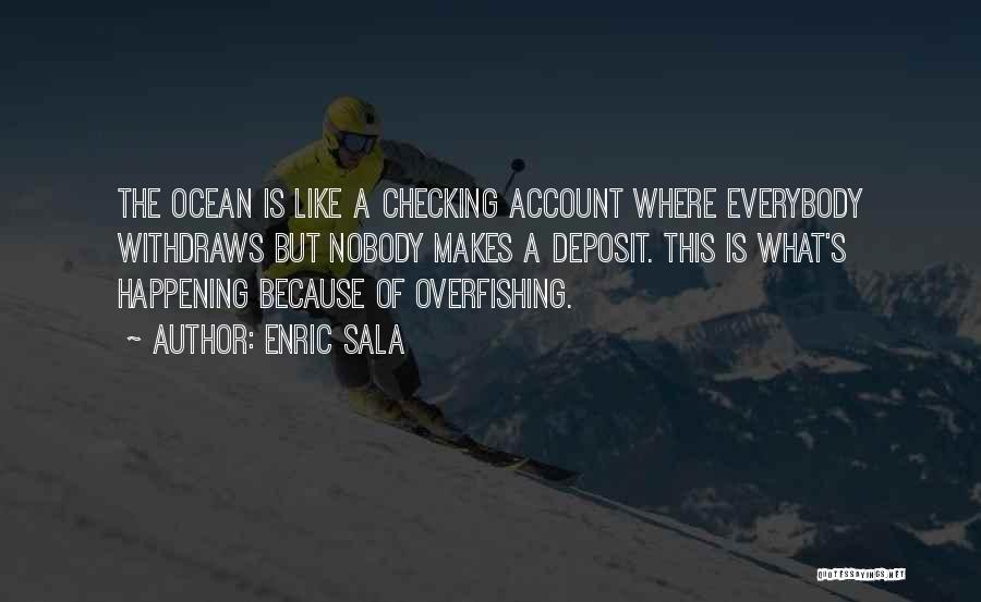 Checking Account Quotes By Enric Sala