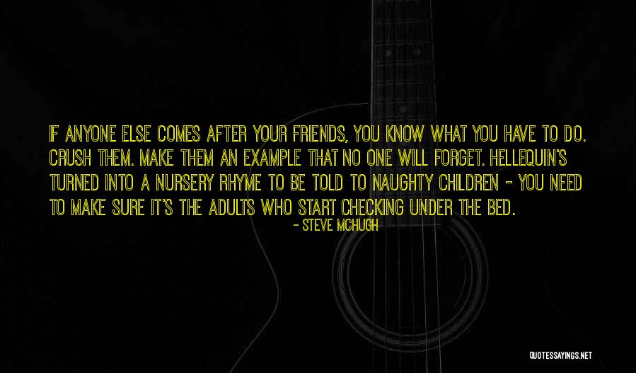 Checking On Friends Quotes By Steve McHugh Checking On Friends Quotes By Steve McHugh