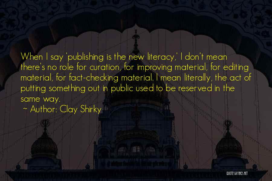 Checking On Someone Quotes By Clay Shirky