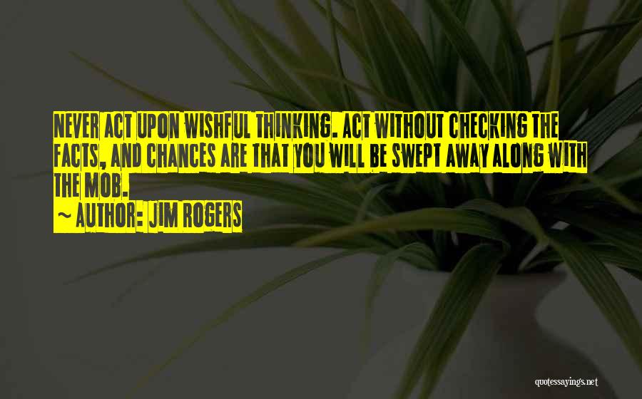 Checking On Someone Quotes By Jim Rogers