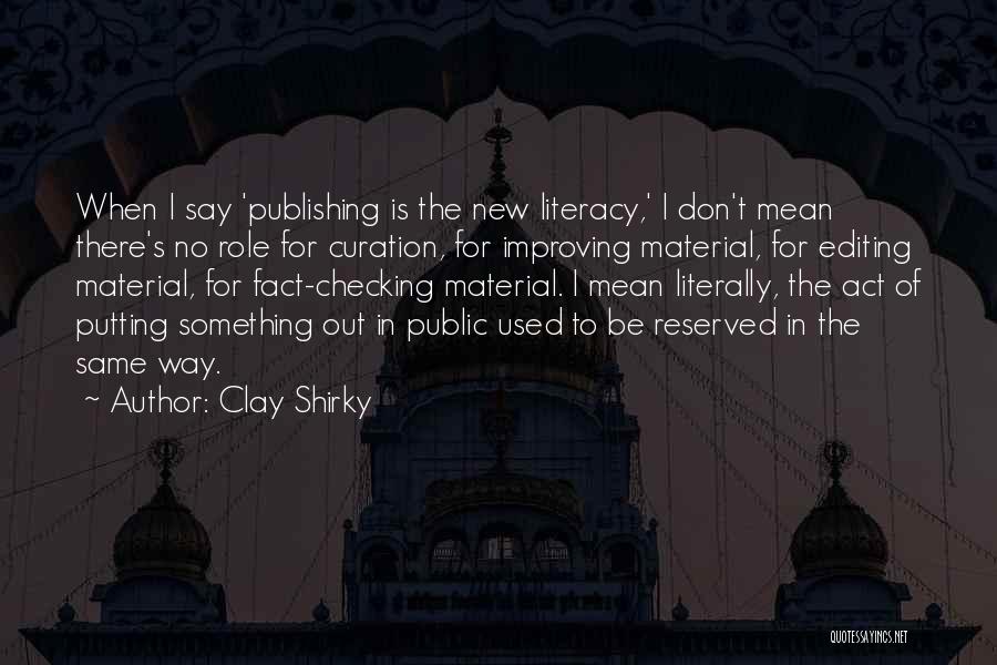 Checking Up On Someone Quotes By Clay Shirky