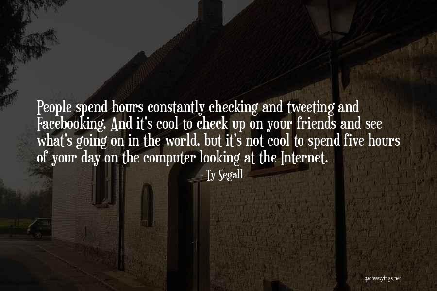 Checking Up Quotes By Ty Segall Checking Up Quotes By Ty Segall