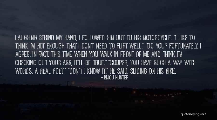 Checking You Out Quotes By Bijou Hunter Checking You Out Quotes By Bijou Hunter