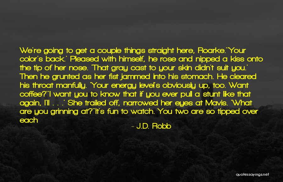 Checking You Out Quotes By J.D. Robb Checking You Out Quotes By J.D. Robb