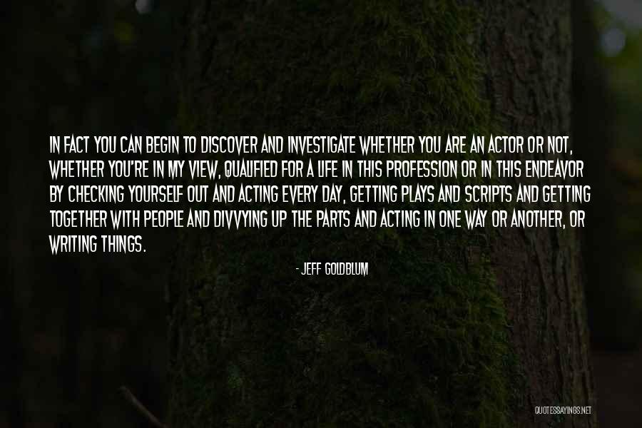 Checking You Out Quotes By Jeff Goldblum Checking You Out Quotes By Jeff Goldblum