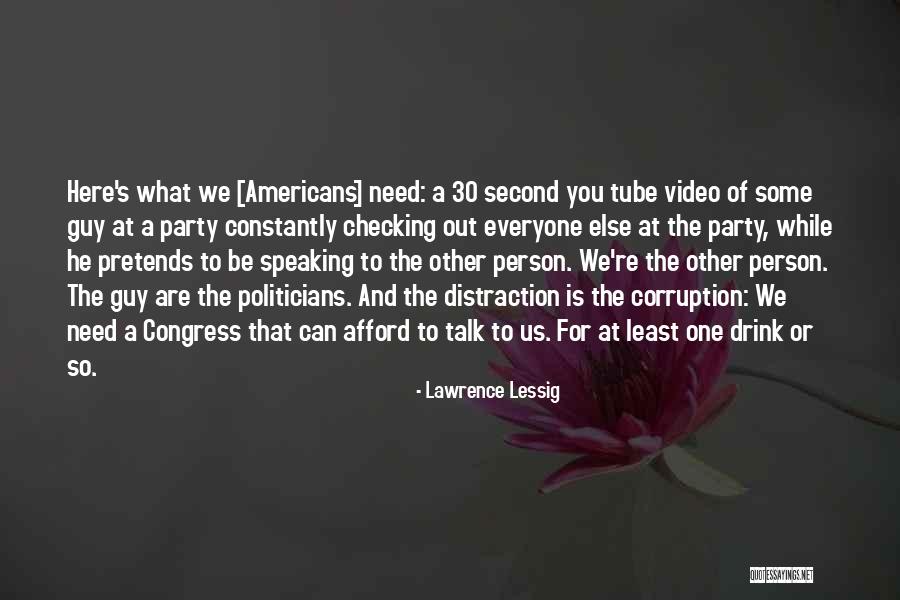 Checking You Out Quotes By Lawrence Lessig Checking You Out Quotes By Lawrence Lessig