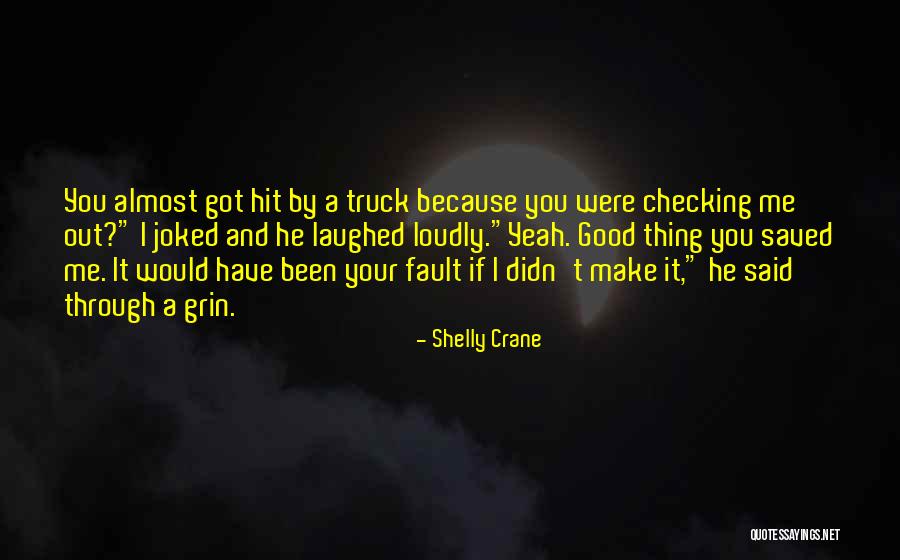Checking You Out Quotes By Shelly Crane Checking You Out Quotes By Shelly Crane