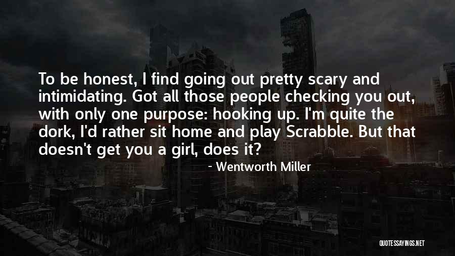 Checking You Out Quotes By Wentworth Miller Checking You Out Quotes By Wentworth Miller