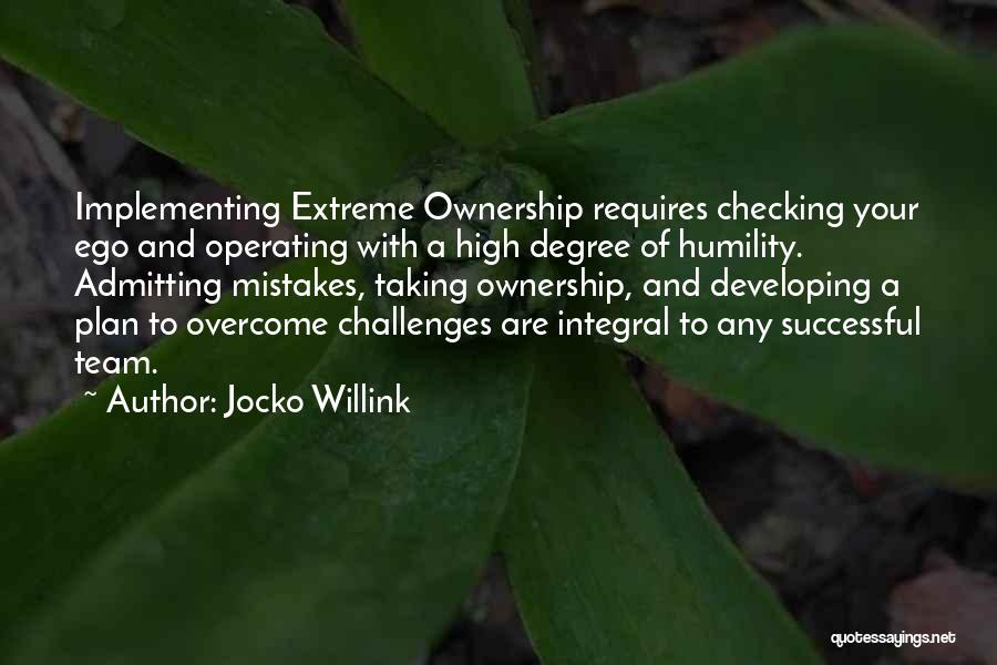 Checking Your Ego Quotes By Jocko Willink