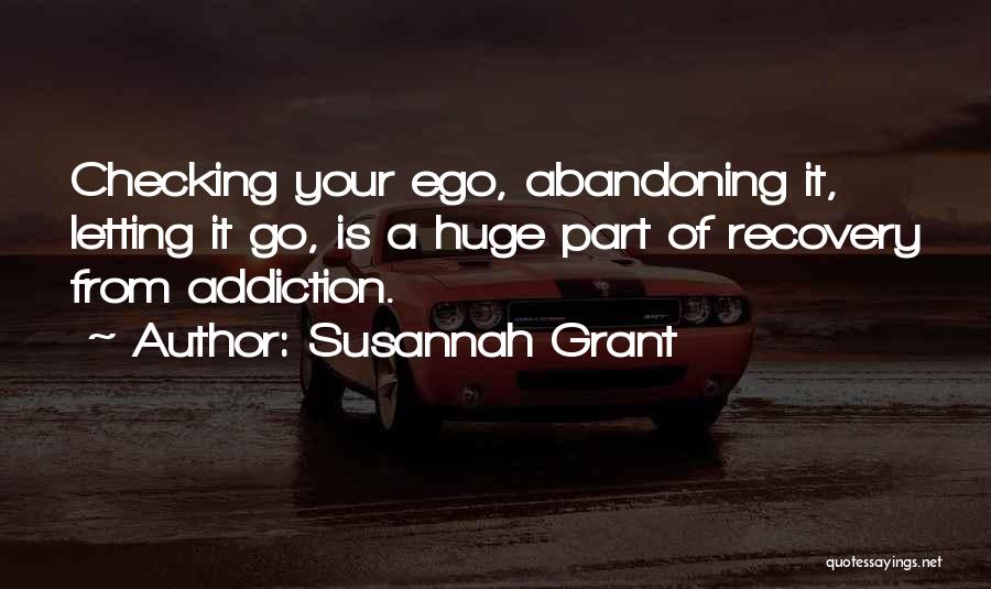 Checking Your Ego Quotes By Susannah Grant